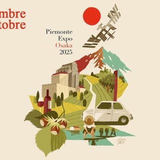 Dal 28 settembre al 4 ottobre 2025 Piemonte protagonista all’Expo di Osaka