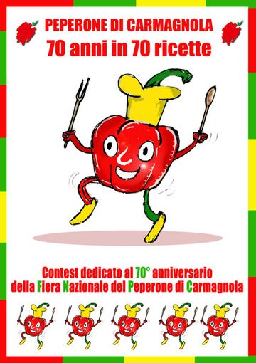 Prorogata al 14 agosto p.v. la scadenza del contest nazionale dedicato al PEPERONE DI CARMAGNOLA in occasione del 70° anniversario della Fiera del Peperone di Carmagnola Prorogata al 14 agosto p.v. la scadenza del contest nazionale dedicato al PEPERONE DI CARMAGNOLA in occasione del 70° anniversario della Fiera del Peperone di Carmagnola