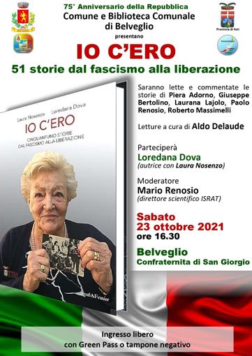 Sabato 23 ottobre a Belveglio si presenterà il libro "Io c’ero. Cinquantuno storie dal fascismo alla liberazione” Sabato 23 ottobre a Belveglio si presenterà il libro "Io c’ero. Cinquantuno storie dal fascismo alla liberazione”