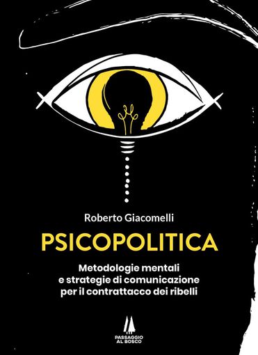 “Psicopolitica”: un nuovo sguardo sulla Psicologia Sociale “Psicopolitica”: un nuovo sguardo sulla Psicologia Sociale