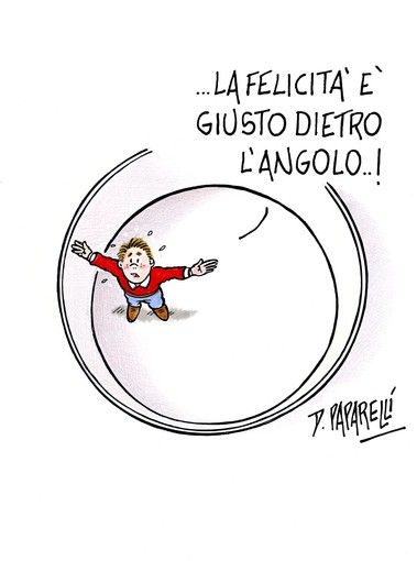Vignetta sulla felicità di D. Paparelli Vignetta sulla felicità di D. Paparelli