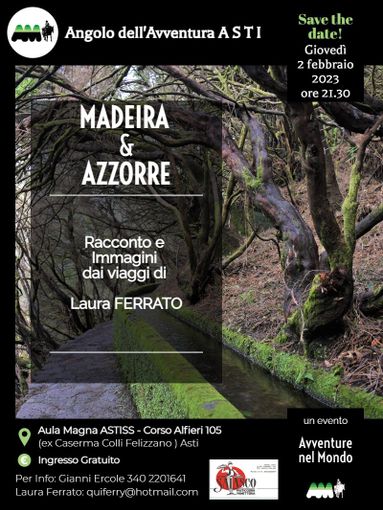 Giovedì 2 febbraio nuovo racconto di viaggio ad Astiss con "Madeira &amp; Azzorre"