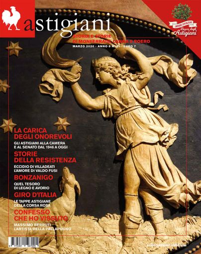 Astigiani è in edicola: gli onorevoli dal 1946 ad oggi, l'eccidio di Villadeati, i tesori di Bonzanigo e molto altro Astigiani è in edicola: gli onorevoli dal 1946 ad oggi, l'eccidio di Villadeati, i tesori di Bonzanigo e molto altro