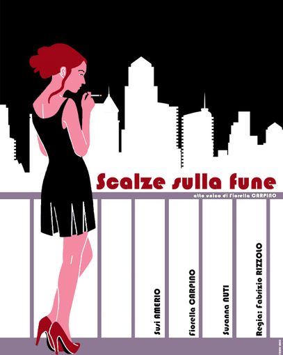 Al Teatro della Torretta di Asti torna "Scalze sulla fune" con il patrocinio de "La caramella buona" Al Teatro della Torretta di Asti torna "Scalze sulla fune" con il patrocinio de "La caramella buona"