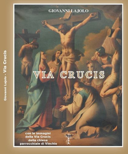 Lunedì a Vinchio la presentazione del libro del Cardinale Giovanni Lajolo, "Via Crucis"