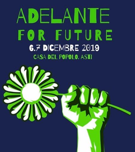 Al via la quarta edizione del festival ¡ADELANTE!, quest'anno in collaborazione con i Fridays for Future di Asti Al via la quarta edizione del festival ¡ADELANTE!, quest'anno in collaborazione con i Fridays for Future di Asti