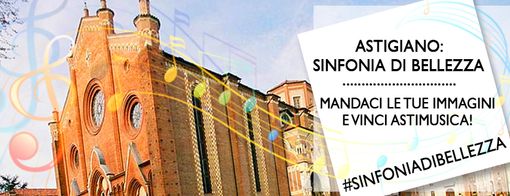 Partecipa al contest "Astigiano: sinfonia di bellezza" e vinci AstiMusica!
