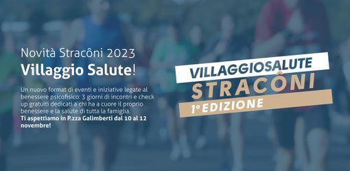 In occasione della Stracôni inaugura il Villagio Salute, tre giorni di eventi divulgativi, dimostrazioni, tavole rotonde e laboratori condotti dai medici, professionisti e associazioni del territorio In occasione della Stracôni inaugura il Villagio Salute, tre giorni di eventi divulgativi, dimostrazioni, tavole rotonde e laboratori condotti dai medici, professionisti e associazioni del territorio