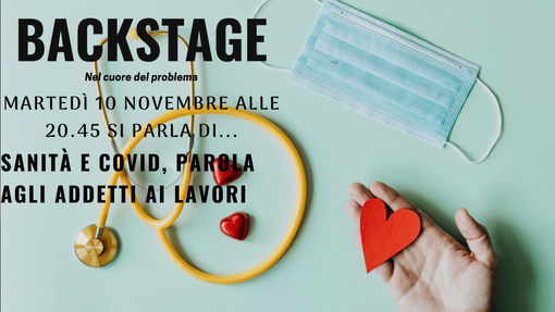 Martedì torna &quot;Backstage&quot;. Al centro del nostro approfondimento giornalistico, la sanità