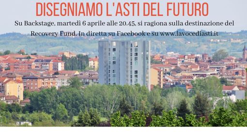 DisegniAmo il futuro dell'Astigiano. Recovery Fund, quali le proposte? Se ne discute su Backstage