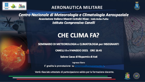 "Che clima fa": seminario per alunni e docenti di Canelli a cura di Aeronautica Militare "Che clima fa": seminario per alunni e docenti di Canelli a cura di Aeronautica Militare
