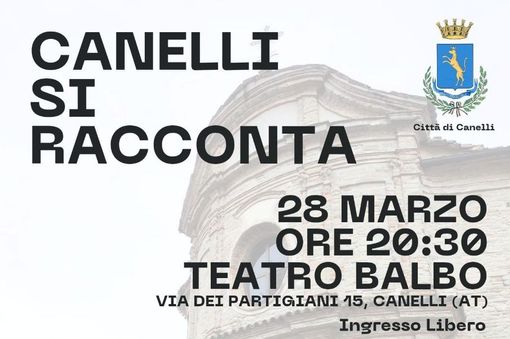 Canelli si racconta: storia, cultura e comunità in un evento imperdibile Canelli si racconta: storia, cultura e comunità in un evento imperdibile