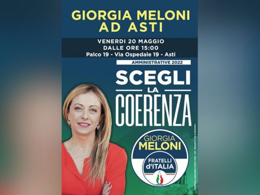 La locandina di presentazione della visita astigiana di Giorgia Meloni La locandina di presentazione della visita astigiana di Giorgia Meloni