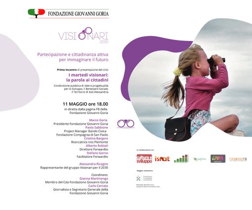 Al via il ciclo di incontri "I martedì visionari". Con la Fondazione Goria la parola ai cittadini Al via il ciclo di incontri "I martedì visionari". Con la Fondazione Goria la parola ai cittadini