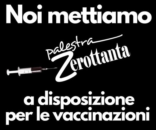 La palestra Zerottanta mette a disposizione la sua struttura per le vaccinazioni La palestra Zerottanta mette a disposizione la sua struttura per le vaccinazioni