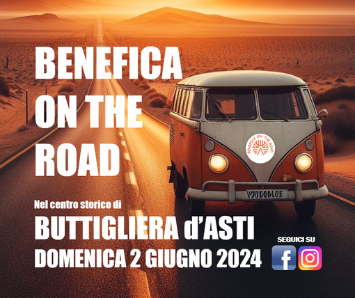 A Buttigliera d’Asti domenica 2 giugno arriva "BENEFICA ON THE ROAD"