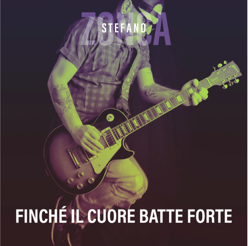 Fuori il nuovo singolo del cantautore astigiano Stefano Zonca, "Finché il cuore batte forte" Fuori il nuovo singolo del cantautore astigiano Stefano Zonca, "Finché il cuore batte forte"