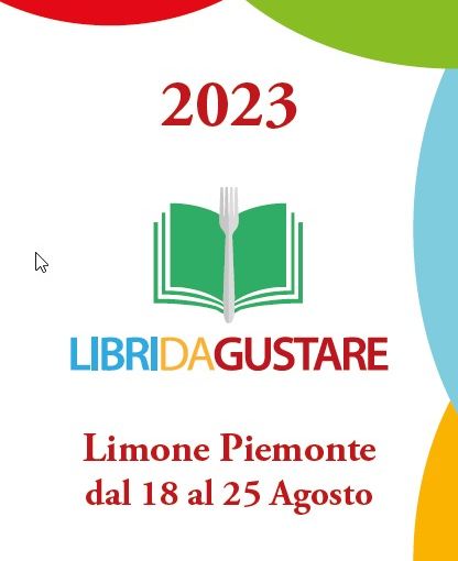 Torna Libri da Gustare a Limone Piemonte dal 18 al 25 Agosto