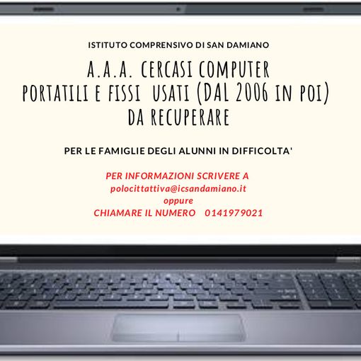 Si cercano computer usati per trasformare l'emergenza in opportunità, progetto dell'Istituto comprensivo di San Damiano