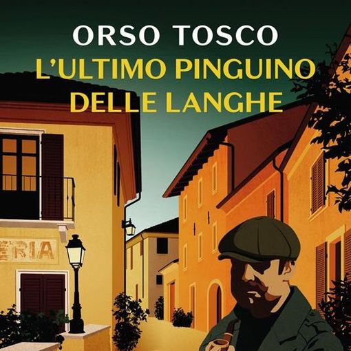 Venerdì 12 aprile la presentazione del libro &quot;L'ultimo pinguino delle Langhe&quot;