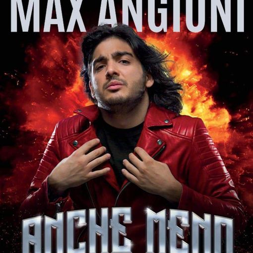 La locandina dello spettacolo di Max Angioni