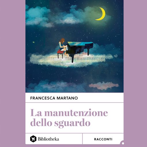 Storie bizzarre e poetiche per la &quot;Manutenzione dello sguardo&quot;