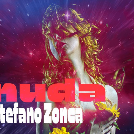 Stefano Zonca torna sulla scena musicale con &quot;Nuda&quot;