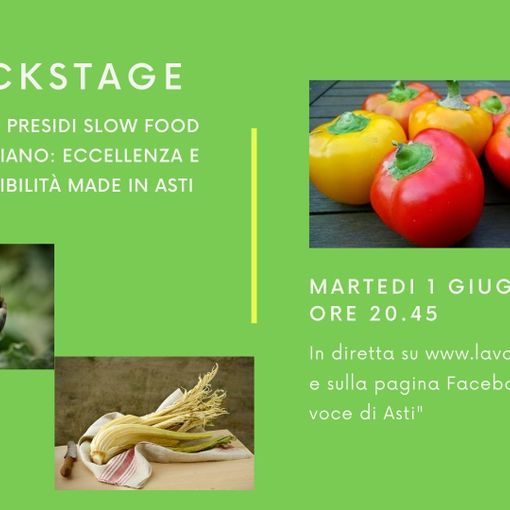 Martedì sera torna &quot;Backstage&quot;. Al centro del nostro approfondimento i presidi Slow Food dell'Astigiano