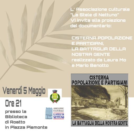 Il 5 maggio a Roatto la proiezione del documentario &quot;Cisterna, popolazione e partigiani, la battaglia della nostra gente&quot;