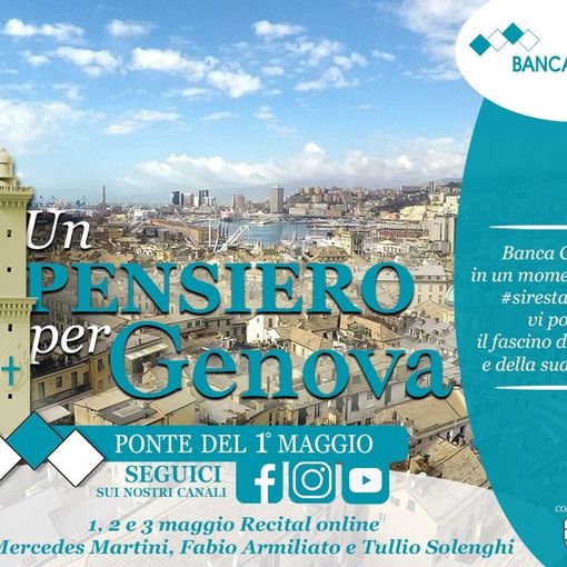 In “Un pensiero per Genova”, Banca Carige insieme Mercedes Martini, Fabio Armiliato, Tullio Solenghi per il ponte del Primo Maggio
