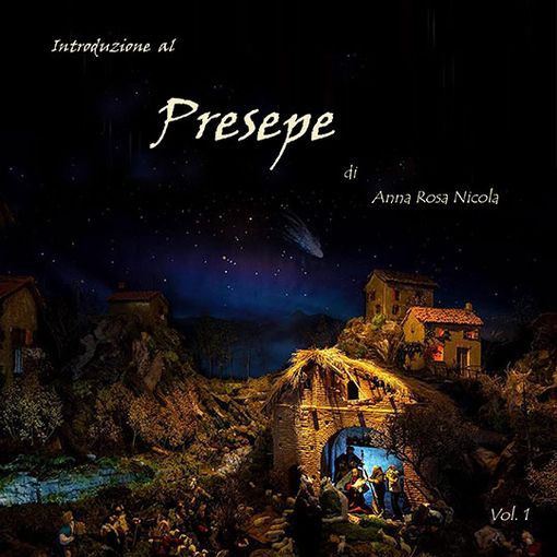 Online la nona edizione del Presepe di Anna Rosa Nicola da Vezzolano