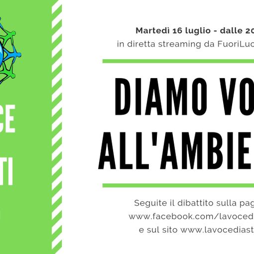 &quot;Diamo VOCE all'Ambiente&quot;: la nostra trasmissione questa sera al FuoriLuogo di Asti