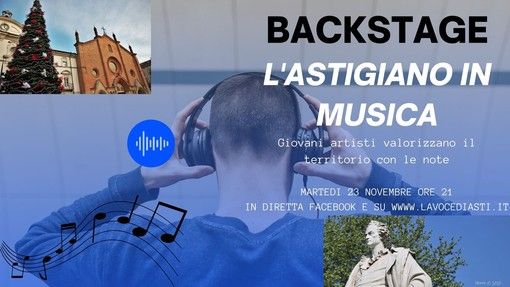 Questa sera alle 21 torna &quot;Backstage&quot;. Al centro del nostro approfondimento i giovani artisti che valorizzano il territorio con le note