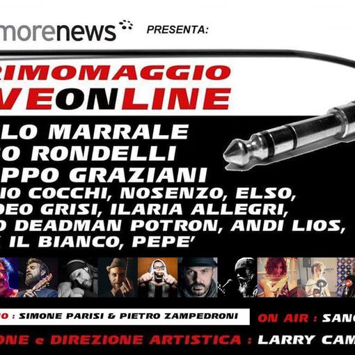 Questa sera alle 18.30 LiveOnLine, il concerto del Primo Maggio su tutti i giornali e le pagine Facebook del gruppo MoreNews (Video)