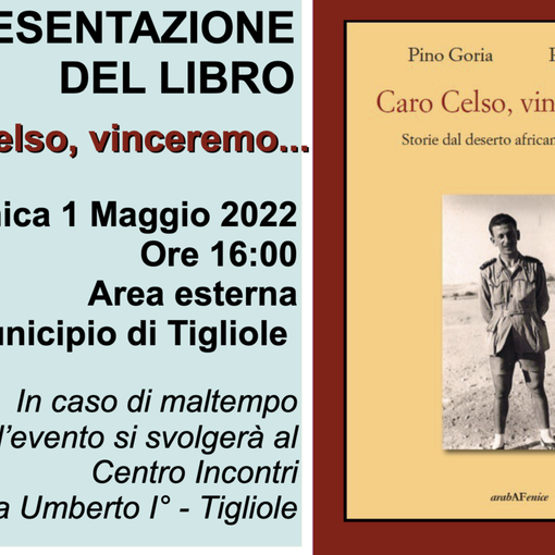 Domenica 1 maggio a Tigliole si presenta il libro &quot;Caro Celso, vinceremo…&quot;, di Pino Goria e Piero Sesia