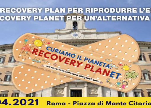 &quot;L'Italia che vogliamo&quot;, la Società della Cura a Roma per il Recovery Planet