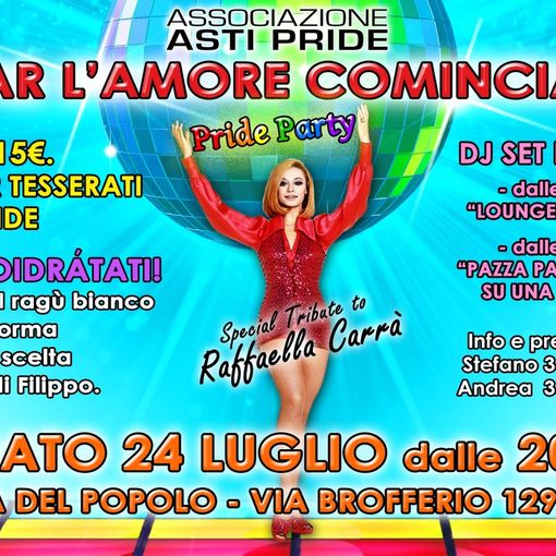 &quot;A far l'amore comincia tu&quot; Asti Pride ricorda Raffaella Carrà, riflette e partecipa al referendum Eutanasia legale
