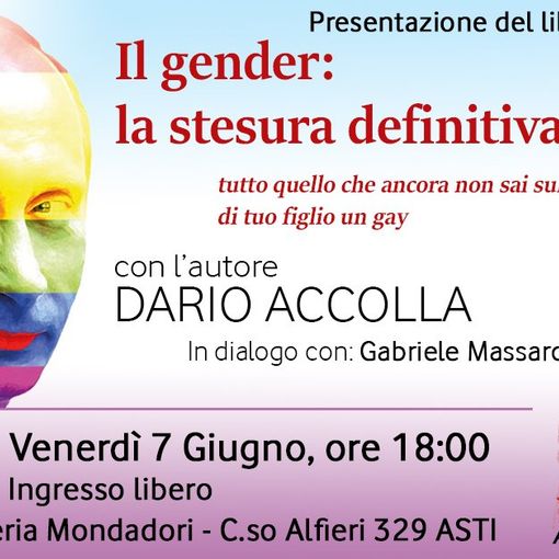 &quot;Il gender: la stesura definitiva&quot;. Incontro con Dario Accolla alle 18 nell'ambito delle iniziative per l'Asti Pride