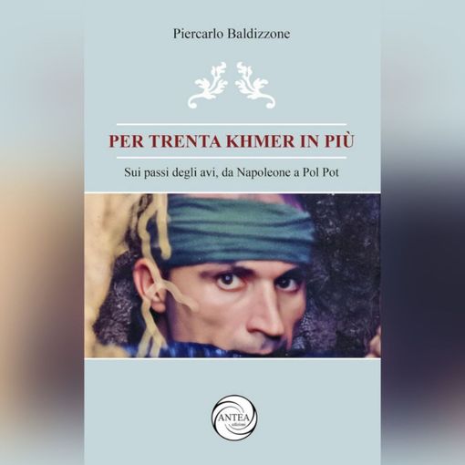 Pubblicato il libro dell'astigiano Piercarlo Baldizzone "Per trenta khmer in più" Pubblicato il libro dell'astigiano Piercarlo Baldizzone "Per trenta khmer in più"