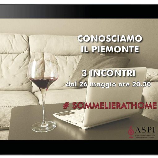 La prima tappa di “Sommelier at Home”, viaggio enoico di Aspi, porterà alla ribalta l’Astigiano