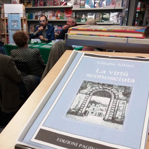 Presentato alla libreria Alphabeta di Asti &quot;La virtù sconosciuta &quot; di Alfieri