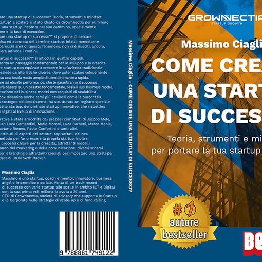 Massimo Ciaglia: è subito Bestseller “Come Creare Una Startup Di Successo?”  Il libro per lanciare una startup in 7 passi