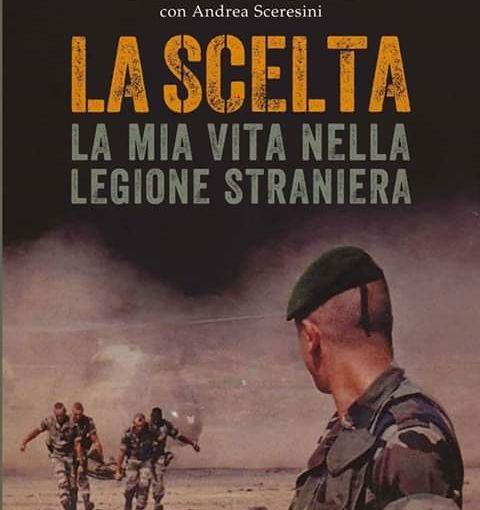 Il legionario Danilo Pagliaro, sarà ad Asti  per presentare il suo libro &quot;La Scelta&quot;