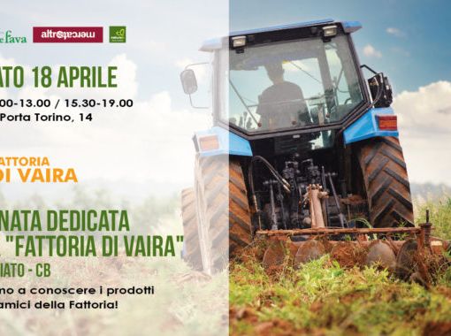 Sabato alla Cooperativa Rava e Fava una giornata dedicata alla &quot;Fattoria di Vaira&quot;