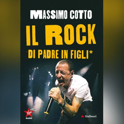 Esce il nuovo libro di Massimo Cotto: &quot;Il Rock di padre in figli*&quot;