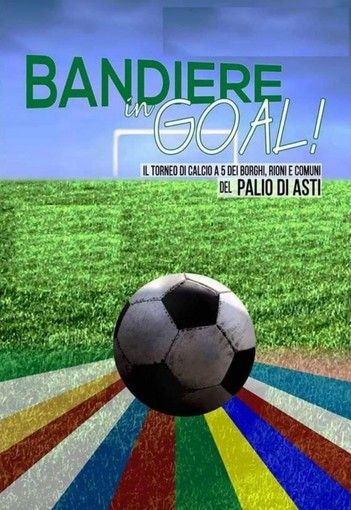 &quot;Bandiere in Goal&quot;, semifinali mercoledì. A sfidarsi Santa Maria Nuova-Cattedrale e Torretta con Santa Caterina