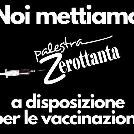 La palestra Zerottanta mette a disposizione la sua struttura per le vaccinazioni