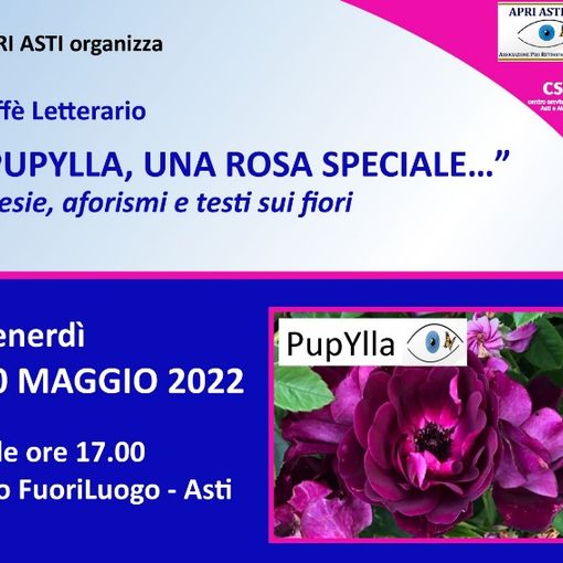 Adotta una rosa e aiuta l'Apri di Asti. Un caffè letterario dedicato alla Pupylla