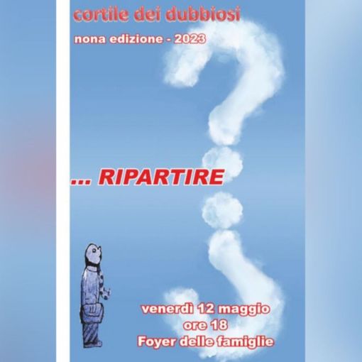 Due importanti appuntamenti con la Diocesi di Asti: il &quot;Cortile dei dubbiosi&quot; e aperitivo in vista della Gmg di Lisbona