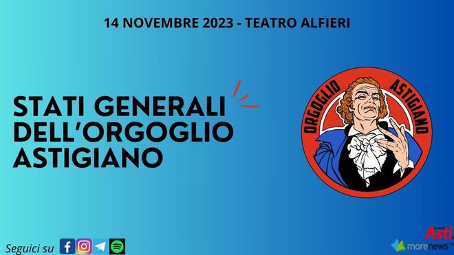 Stati Generali dell'Orgoglio Astigiano Stati Generali dell'Orgoglio Astigiano